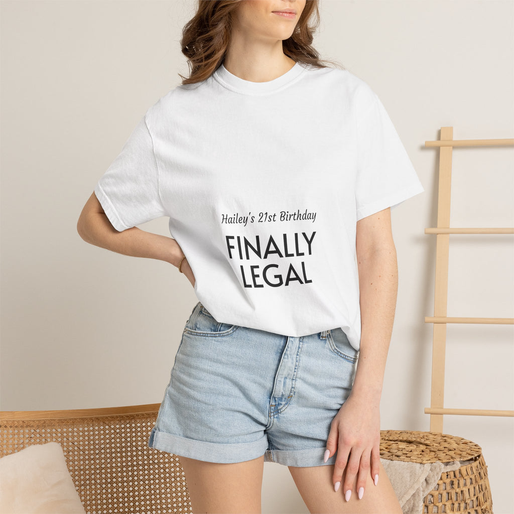Finally Legal 21st Birthday T-Shirt — Personalized "Hailey's 21st Birthday" Design